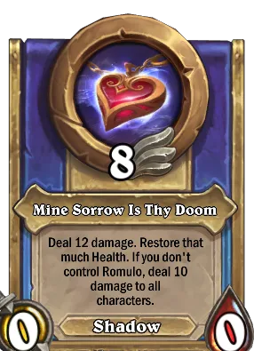 Mine Sorrow Is Thy Doom Card Image