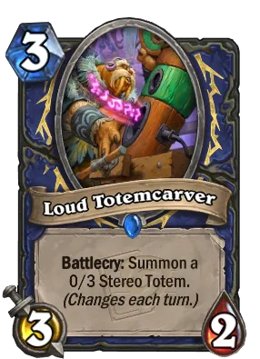 Loud Totemcarver Card Image