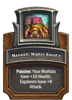 Maxwell, Mighty Steed {0} Card Image