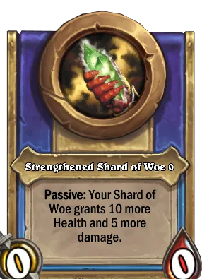 Strengthened Shard of Woe {0} Card Image