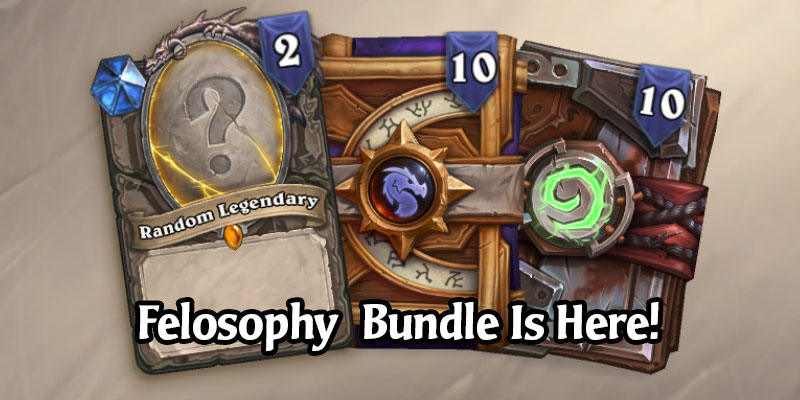 The Felosophy Bundle - Get 2 Scholomance Legendaries, 10 Year of the Dragon Packs, and 10 Ashes of Outland Packs for $20