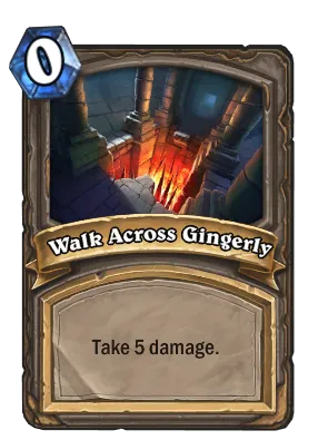 Walk Across Gingerly Card Image