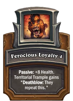 Ferocious Loyalty 4 Card Image