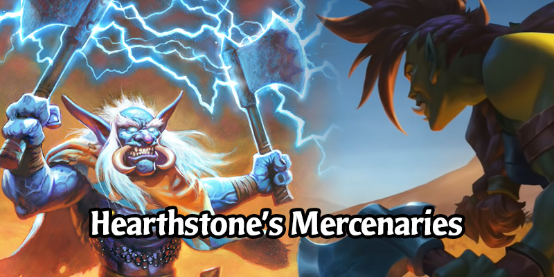 Meet the Mercenaries - All of Hearthstone's 10 Fresh Characters For Year of the Gryphon