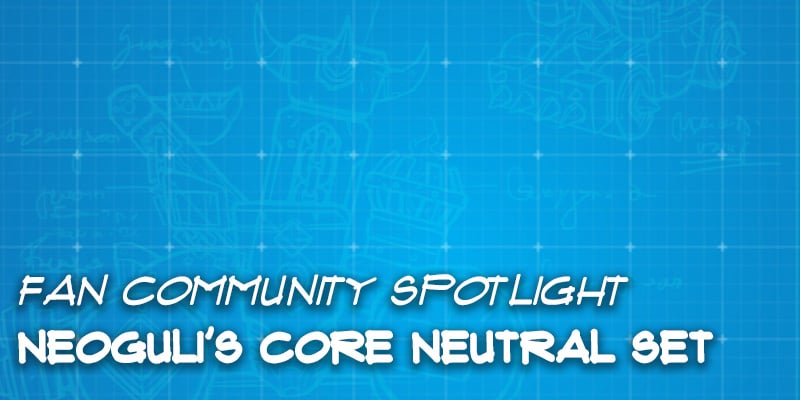 Fan Community Spotlight - Neoguli's Core Set Reworks - Part 6 (Neutral)