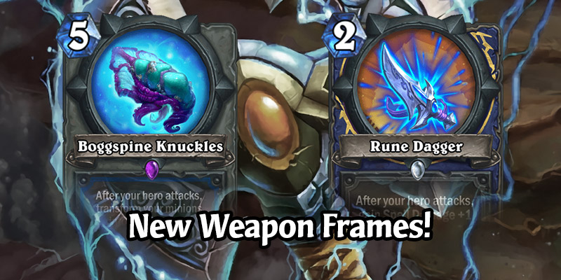 Hearthstone Gets New Weapon Frames in Today's Update! Class Weapons Have Never Looked Better - See Frames for All 10 Classes