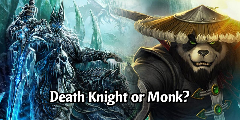 Would You Rather See Monks or Death Knights as a Playable Class in Hearthstone?