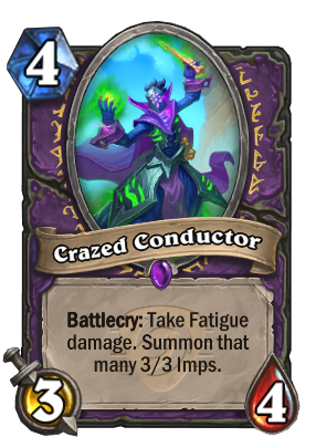Crazed Conductor Card Image