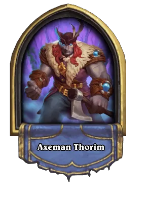 Axeman Thorim Card Image