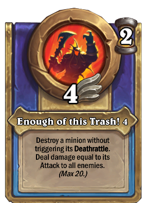 Enough of this Trash! 4 Card Image