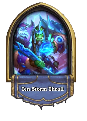 Ten Storm Thrall Card Image