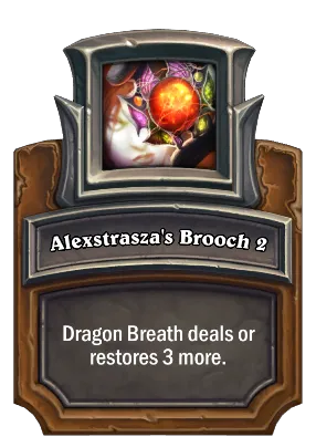 Alexstrasza's Brooch 2 Card Image