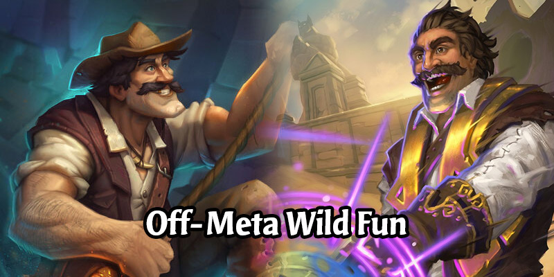 Hearthstone Off-Meta Picks for the Wild Side! Play Something Fun
