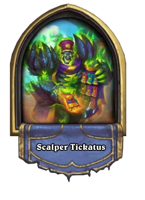 Scalper Tickatus Card Image