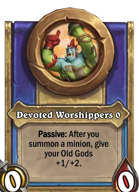 Devoted Worshippers {0} Card Image