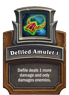 Defiled Amulet 1 Card Image