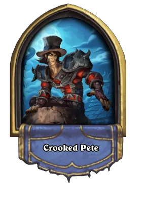 Crooked Pete Card Image