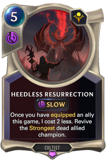Heedless Resurrection Card Image