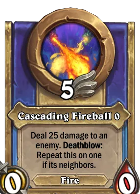 Cascading Fireball {0} Card Image