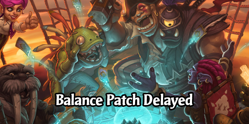 This Week's Hearthstone Balance Patch Postponed Until Forged in the Barrens Release in 20.0