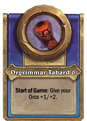 Orgrimmar Tabard {0} Card Image