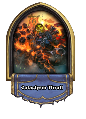 Cataclysm Thrall Card Image