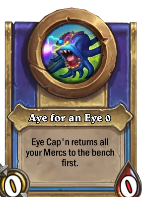 Aye for an Eye {0} Card Image