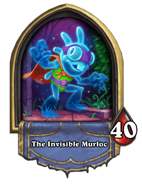 The Invisible Murloc Card Image