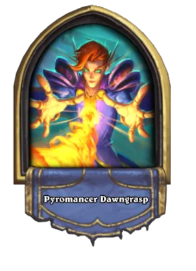 Pyromancer Dawngrasp Card Image