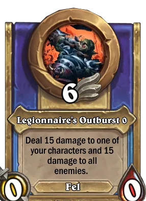 Legionnaire's Outburst {0} Card Image