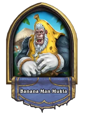 Banana Man Mukla Card Image