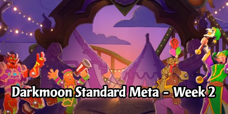 The Best Standard Meta Decks For Each of Hearthstone's Classes in Darkmoon Faire - Week 2
