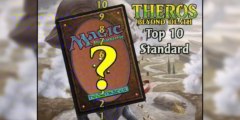 Top 10 Theros: Beyond Death Cards for Standard