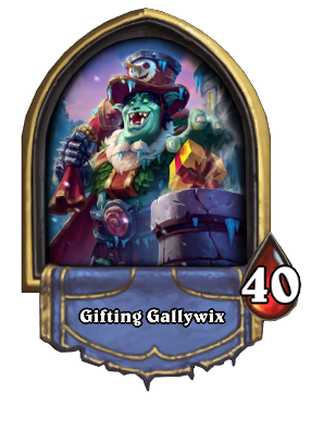 Gifting Gallywix Card Image