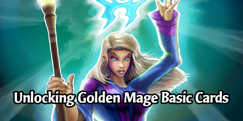 How to Unlock All the Golden Mage Basic Cards