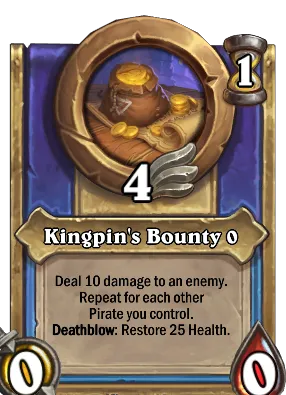 Kingpin's Bounty {0} Card Image