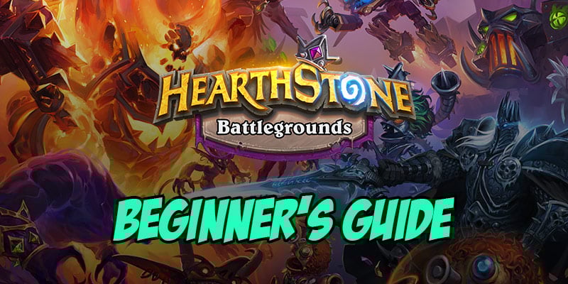 A Beginner's Guide to Hearthstone Battlegrounds