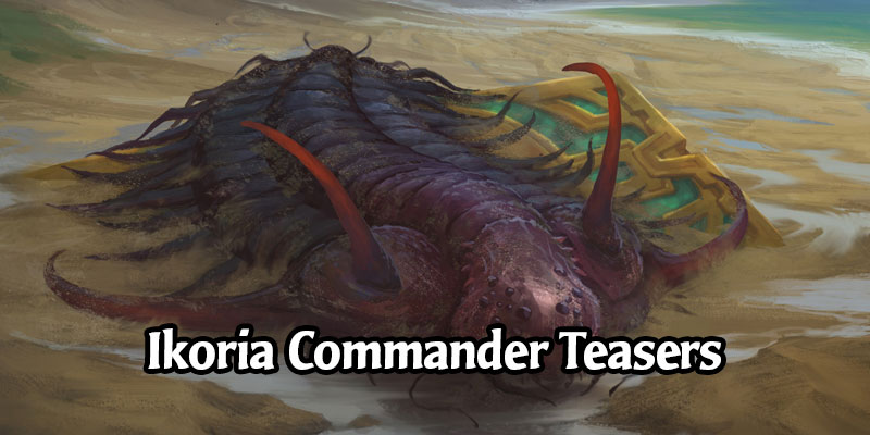 Ikoria's Commander Release Teased by Gavin Verhey
