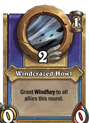 Windcrazed Howl Card Image