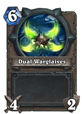 Dual Warglaives Card Image