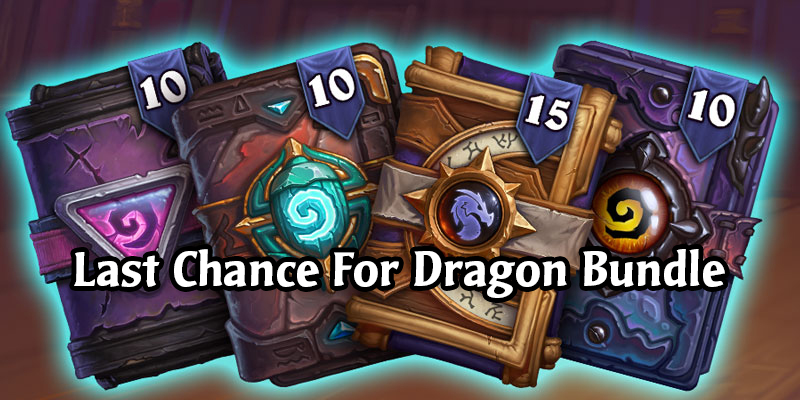Reminder - Last Chance For 45 Pack Bundle Containing Year of the Dragon Hearthstone Packs