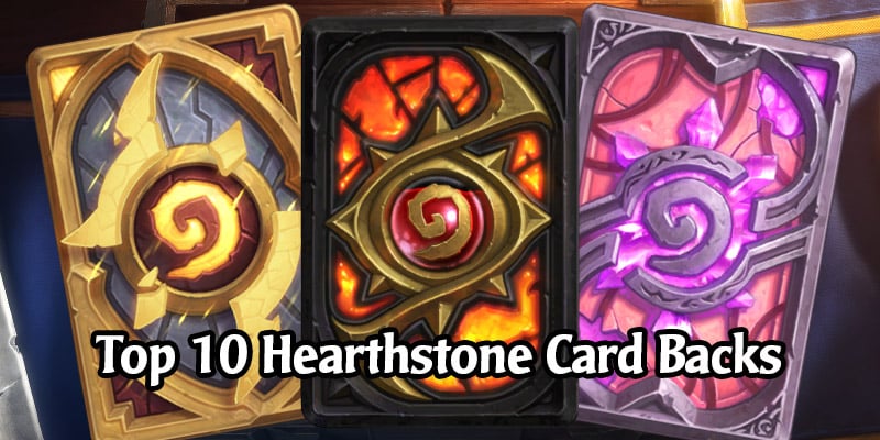The 10 Best Card Backs Available in Hearthstone That You Definitely Can't Disagree With