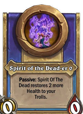 Spirit of the Dead-er {0} Card Image