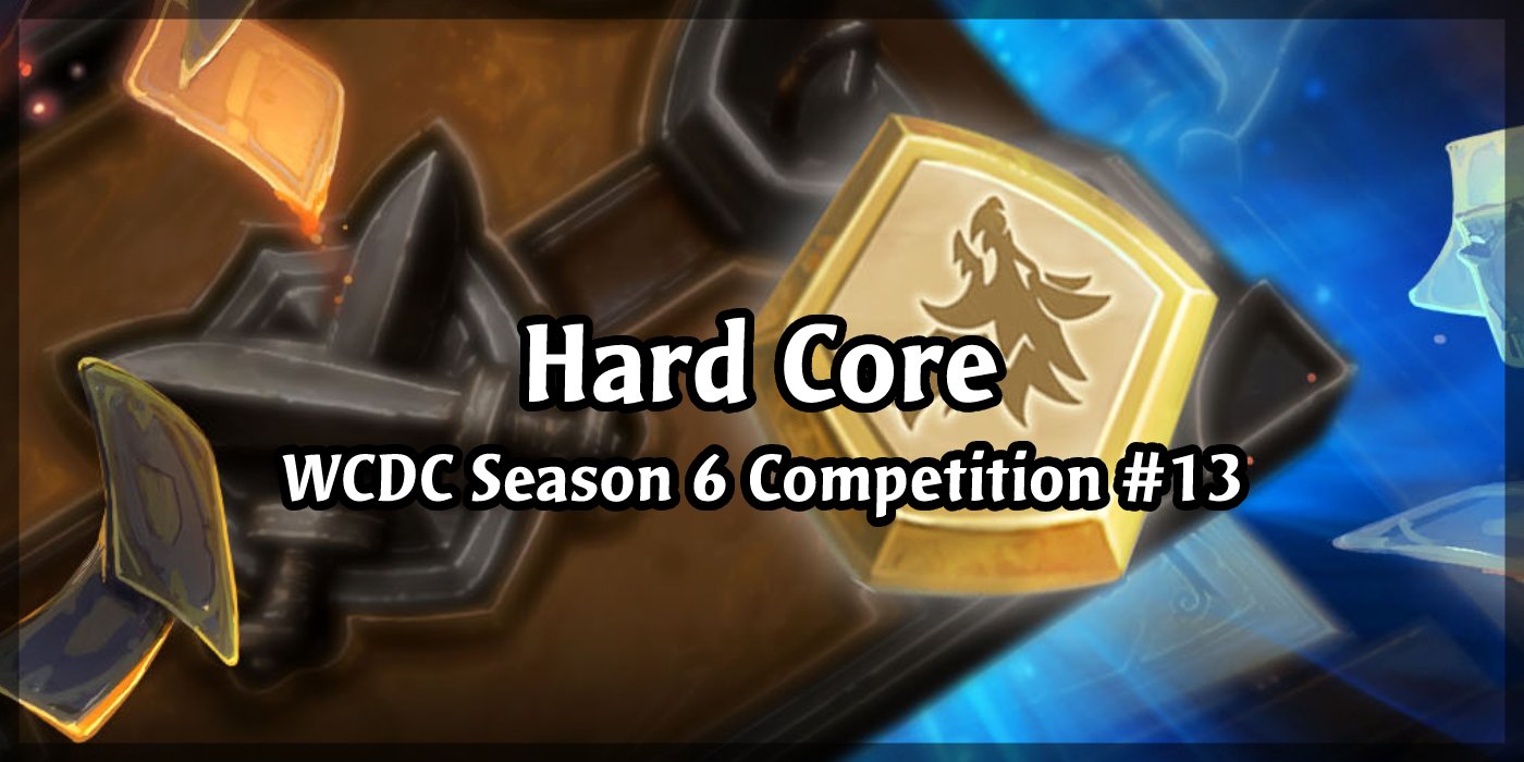 We're Addressing The Core Of The Problem In Season 6 Competition #13 - Hard Core