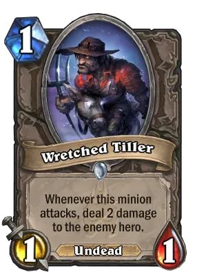 Wretched Tiller Card Image