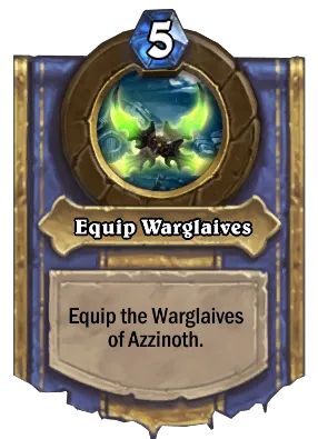 Equip Warglaives Card Image