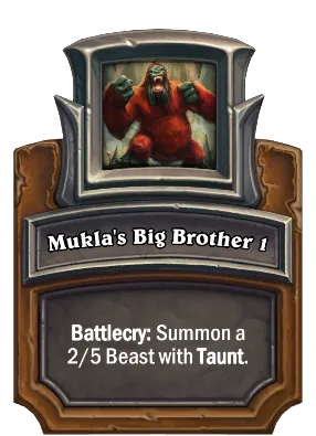 Mukla's Big Brother 1 Card Image