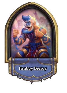 Fanboy Leeroy Card Image