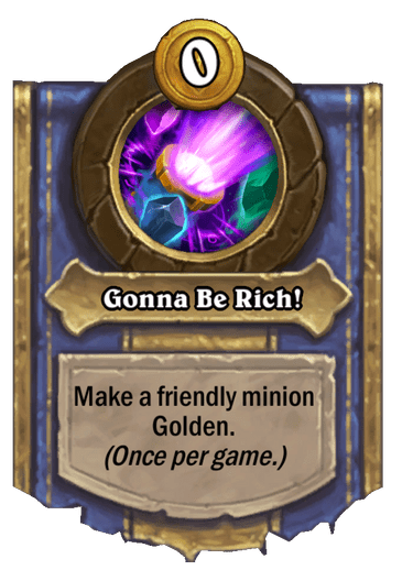 Gonna Be Rich! Card Image
