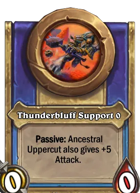 Thunderbluff Support {0} Card Image